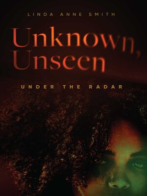 cover image of Unknown, Unseen — Under the Radar